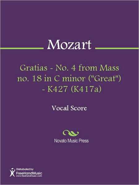 Gratias - No. 4 from Mass no. 18 in C minor ("Great") - K427 (K417a)
