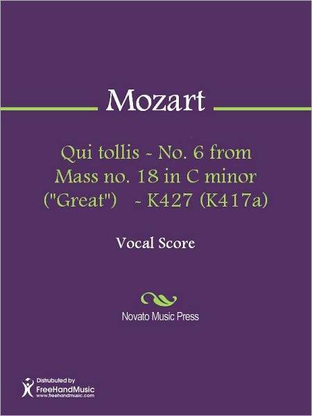 Qui tollis - No. 6 from Mass no. 18 in C minor ("Great") - K427 (K417a)