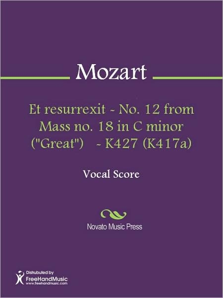Et resurrexit - No. 12 from Mass no. 18 in C minor ("Great") - K427 (K417a)