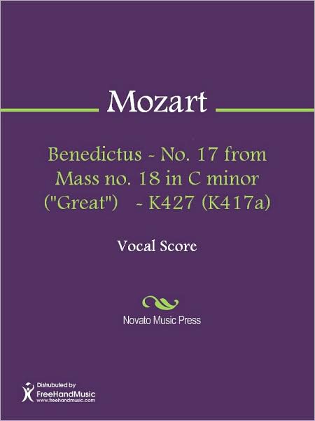 Benedictus - No. 17 from Mass no. 18 in C minor ("Great") - K427 (K417a)