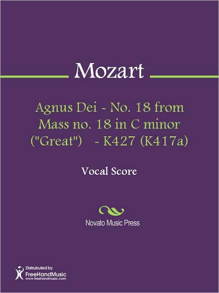 Agnus Dei - No. 18 from Mass no. 18 in C minor ("Great") - K427 (K417a)