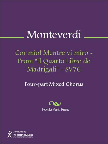 Cor mio! Mentre vi miro - From "Il Quarto Libro de Madrigali" - SV76