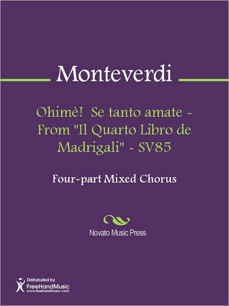 Ohime! Se tanto amate - From "Il Quarto Libro de Madrigali" - SV85
