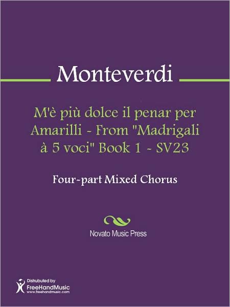 M'e piu dolce il penar per Amarilli - From "Madrigali a 5 voci" Book 1 - SV23