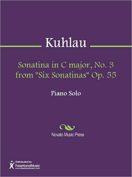 Sonatina in C major, No. 3 from "Six Sonatinas" Op. 55