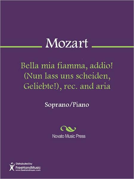 Bella mia fiamma, addio! (Nun lass uns scheiden, Geliebte!), rec. and aria