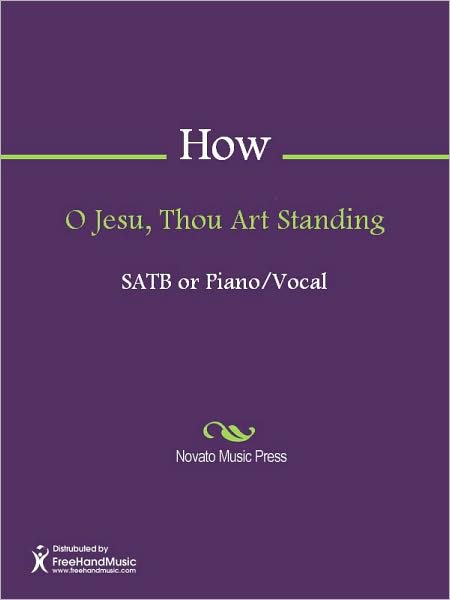 O Jesu, Thou Art Standing