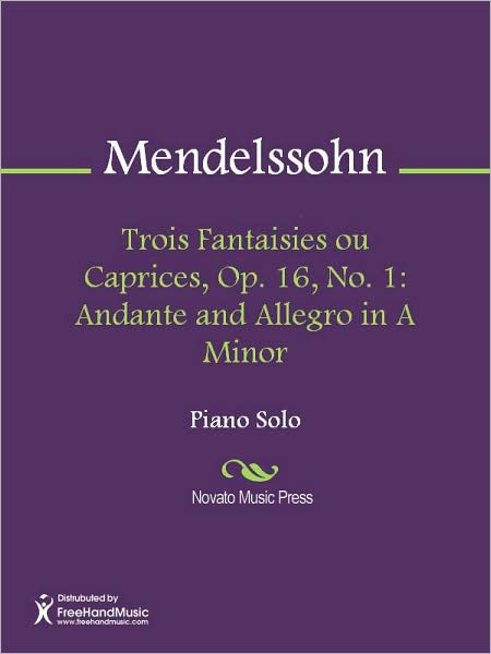 Trois Fantaisies ou Caprices, Op. 16, No. 1: Andante and Allegro in A Minor