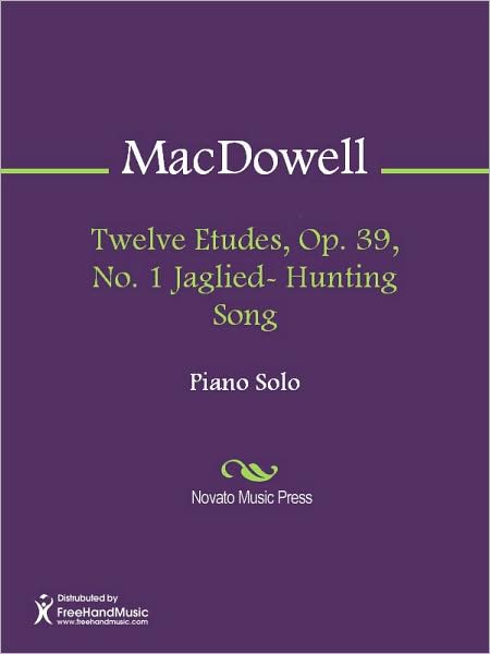 Twelve Etudes, Op. 39, No. 1 Jaglied- Hunting Song