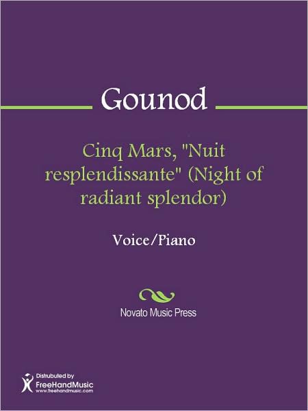 Cinq Mars, "Nuit resplendissante" (Night of radiant splendor)