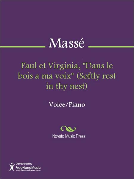 Paul et Virginia, "Dans le bois a ma voix" (Softly rest in thy nest)