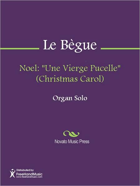 Noel: "Une Vierge Pucelle" (Christmas Carol)