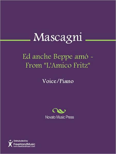 Ed anche Beppe amo - From "L'Amico Fritz"
