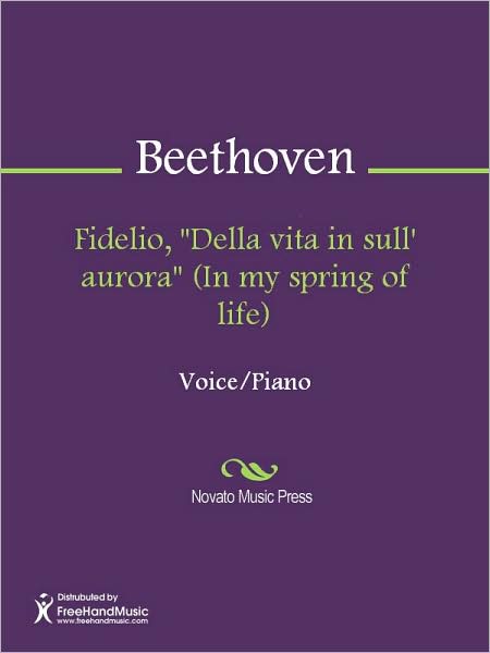 Fidelio, "Della vita in sull' aurora" (In my spring of life)