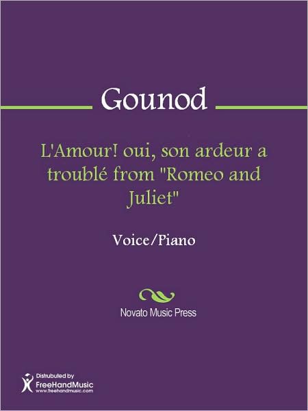 L'Amour! oui, son ardeur a trouble from "Romeo and Juliet"