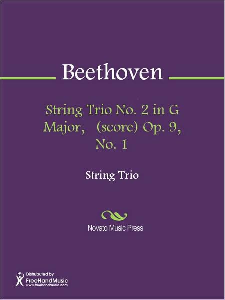 String Trio No. 2 in G Major, (score) Op. 9, No. 1