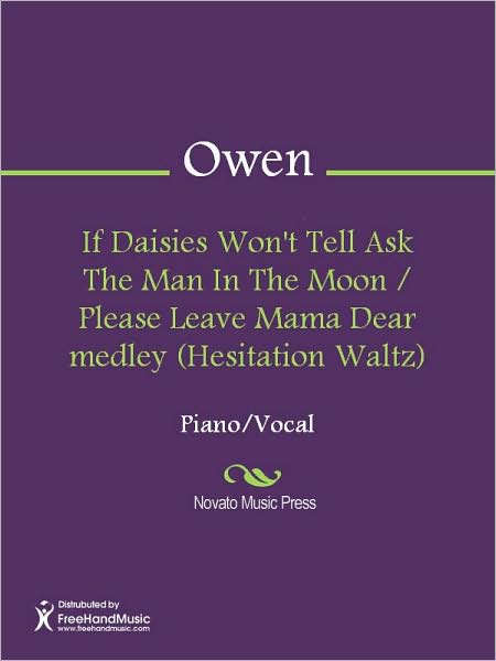 If Daisies Won't Tell Ask The Man In The Moon / Please Leave Mama Dear medley (Hesitation Waltz)