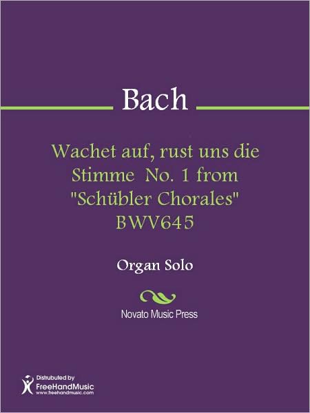 Wachet auf, rust uns die Stimme No. 1 from "Schubler Chorales" BWV645
