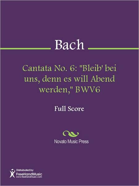 Cantata No. 6: "Bleib' bei uns, denn es will Abend werden," BWV6