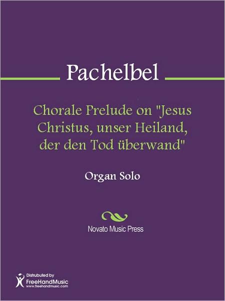 Chorale Prelude on "Jesus Christus, unser Heiland, der den Tod uberwand"