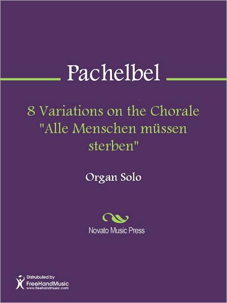 8 Variations on the Chorale "Alle Menschen mussen sterben"