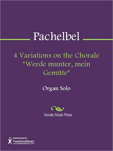 4 Variations on the Chorale "Werde munter, mein Gemute"