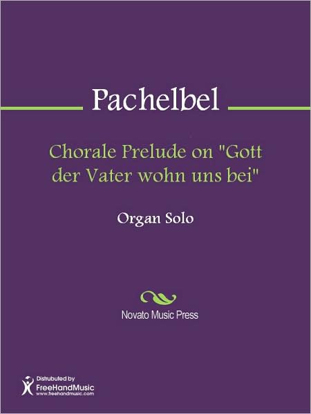 Chorale Prelude on "Gott der Vater wohn uns bei"