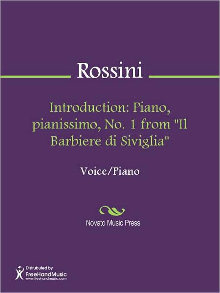 Introduction: Piano, pianissimo, No. 1 from "Il Barbiere di Siviglia"