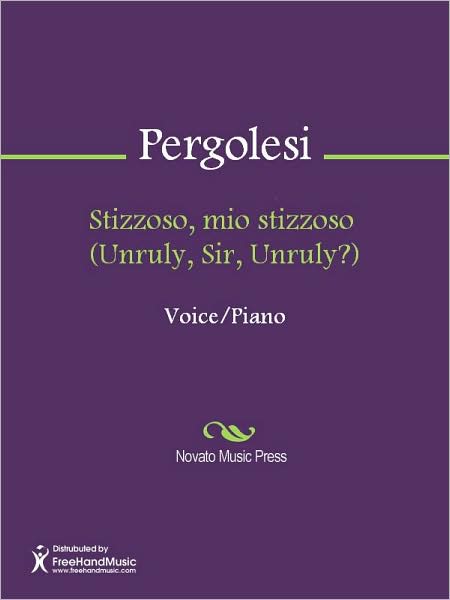 Stizzoso, mio stizzoso (Unruly, Sir, Unruly?)