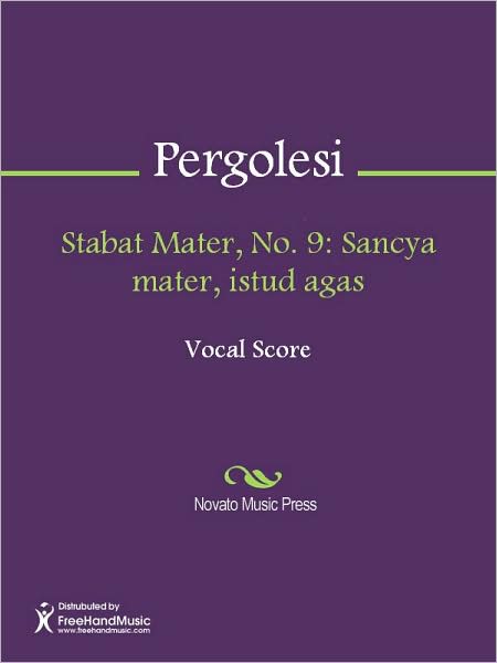 Stabat Mater, No. 9: Sancya mater, istud agas