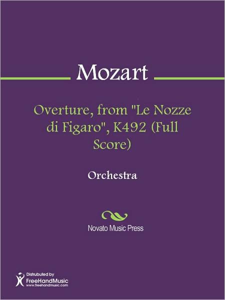 Overture, from "Le Nozze di Figaro", K492 (Full Score)