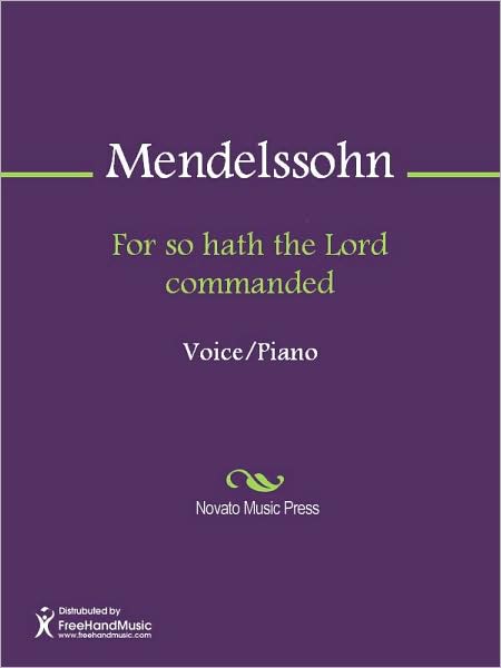 For so hath the Lord commanded