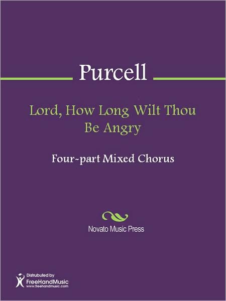 Lord, How Long Wilt Thou Be Angry