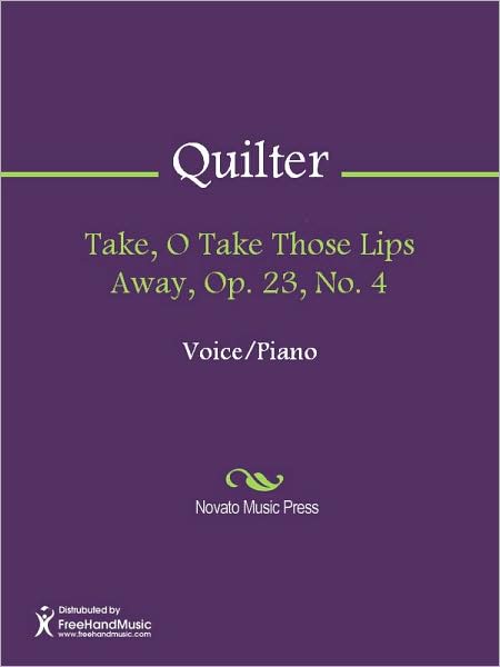 Take, O Take Those Lips Away, Op. 23, No. 4