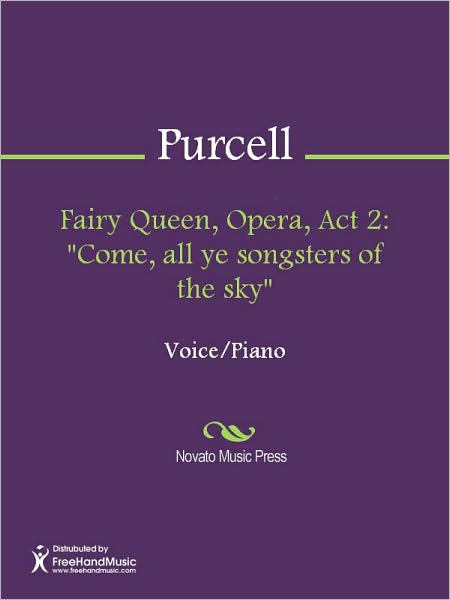 Fairy Queen, Opera, Act 2: "Come, all ye songsters of the sky"