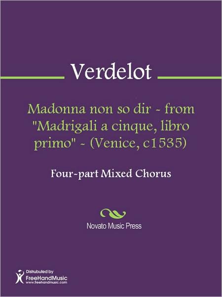 Madonna non so dir - from "Madrigali a cinque, libro primo" - (Venice, c1535)
