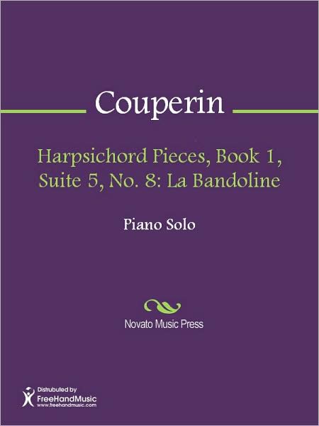Harpsichord Pieces, Book 1, Suite 5, No. 8: La Bandoline