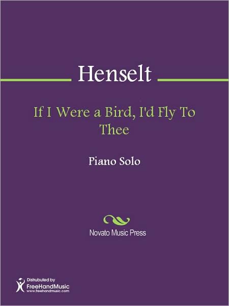 If I Were a Bird, I'd Fly To Thee