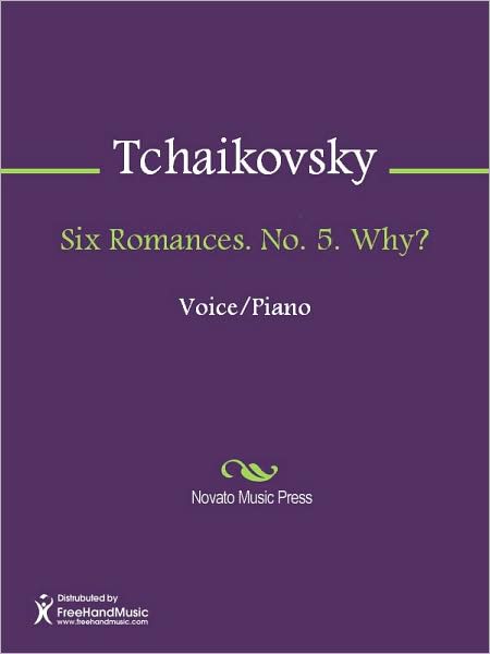 Six Romances. No. 5. Why?