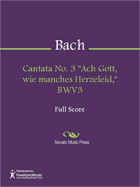 Cantata No. 3 "Ach Gott, wie manches Herzeleid," BWV3
