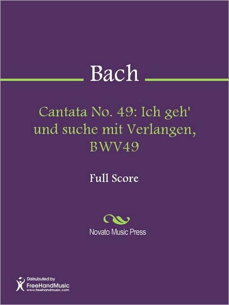Cantata No. 49: Ich geh' und suche mit Verlangen, BWV49