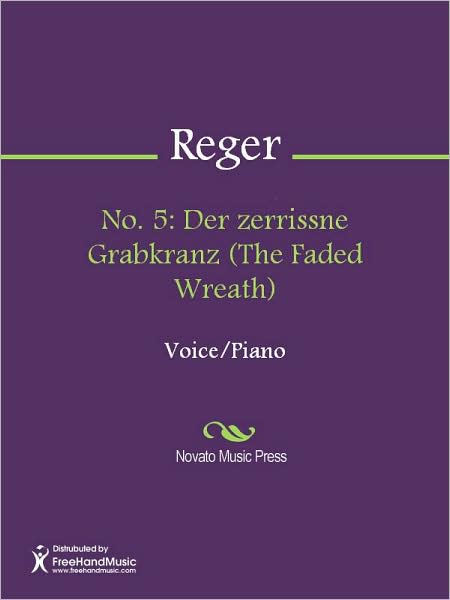 No. 5: Der zerrissne Grabkranz (The Faded Wreath)