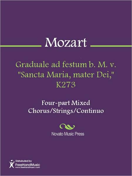 Graduale ad festum b. M. v. "Sancta Maria, mater Dei," K273