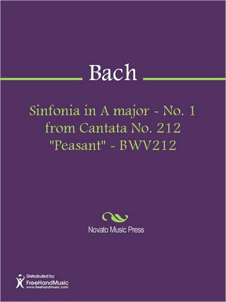 Sinfonia in A major - No. 1 from Cantata No. 212 "Peasant" - BWV212