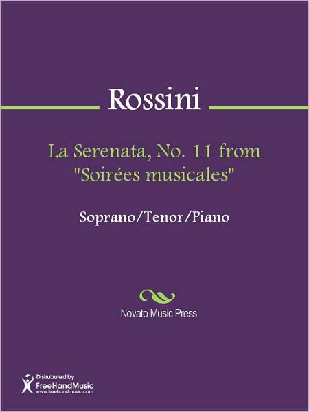 La Serenata, No. 11 from "Soirees musicales"