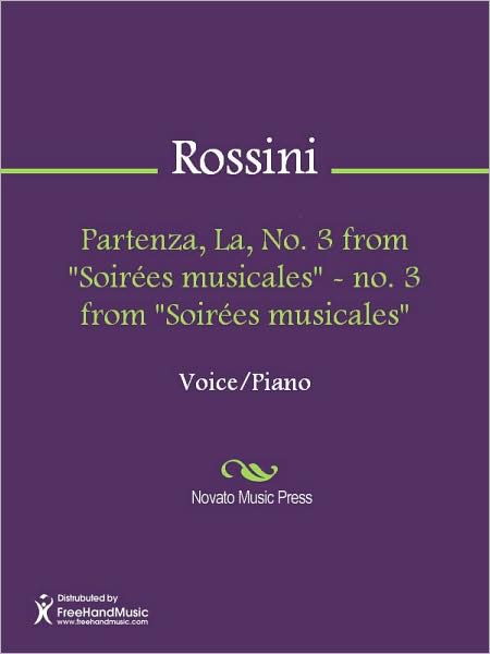 Partenza, La, No. 3 from "Soirees musicales" - no. 3 from "Soirees musicales"