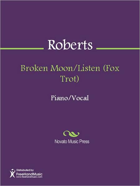 Broken Moon/Listen (Fox Trot)