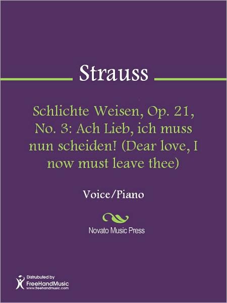 Schlichte Weisen, Op. 21, No. 3: Ach Lieb, ich muss nun scheiden! (Dear love, I now must leave thee)