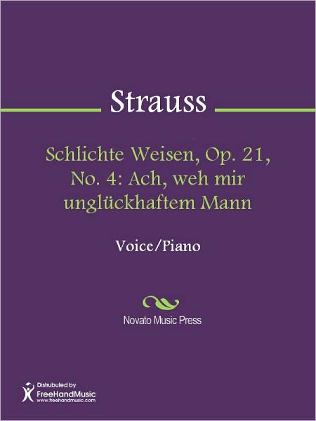 Schlichte Weisen, Op. 21, No. 4: Ach, weh mir ungluckhaftem Mann