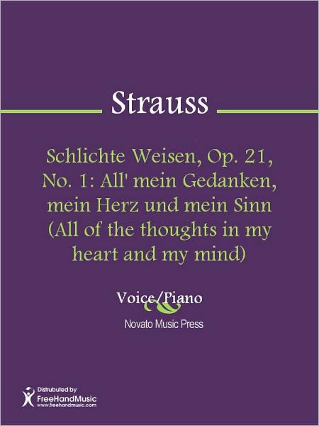 Schlichte Weisen, Op. 21, No. 1: All' mein Gedanken, mein Herz und mein Sinn (All of the thoughts in my heart and my mind)